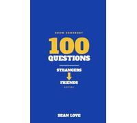 Know Somebody: Strangers to Friends Edition: 100 Questions That Turn Strangers Into Friends