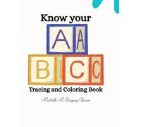 Know Your ABC’s: Tracing and Coloring Book