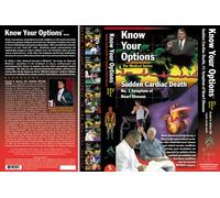 Know Your Options: Sudden Cardiac Death, #1 Symptom of Heart Disease