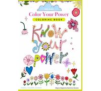 Know Your Power Coloring Book: Mindful Coloring Journey
