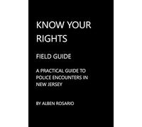 Know Your Rights: A Practical Guide to Police Encounters in New Jersey