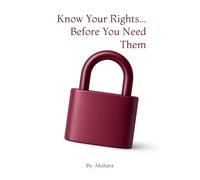 Know Your Rights Before You Need Them