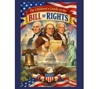 Know Your Rights: Kid’s Guide to the Bill of Rights