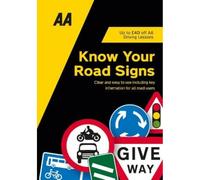 Know Your Road Signs: AA Driving Books
