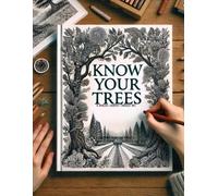 KNOW YOUR TREES Coloring book for adults: A healing journey with art