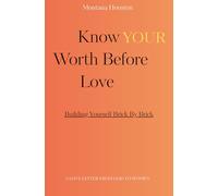 Know Your Worth Before Love: A Love Letter From God To Women