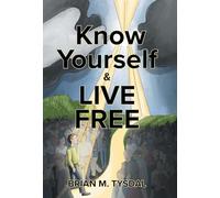 Know Yourself and Live Free