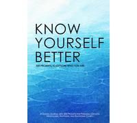 Know Yourself Better: 500 Prompts to Explore Who You Are: A Guided Journal with 500 Prompts for Personal Growth, Mindfulness, Happiness, and Emotional Clarity