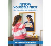 Know Yourself First: Self-Marketing and Scholarships