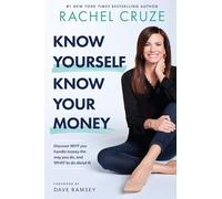 Know Yourself Know Your Money: Discover why you Handle Money the Way You Do, And what to Do About It!