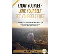 Know Yourself, Love Yourself, Set Yourself Free
