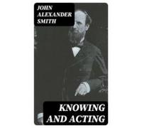 Knowing And Acting (ebook)