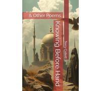 Knowing Before Hand: & Other Poems.