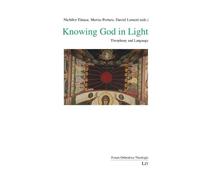 Knowing God in Light: Theophany and Language (Forum Orthodoxe Theologie)