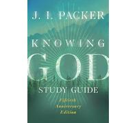 Knowing God Study Guide