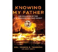 Knowing My Father: The Collision of the O. B. Jennings and War Knight