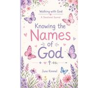 Knowing the Names of God: A Devotional Journal for Girls