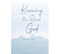 Knowing the Real God: Special Edition
