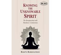 Knowing the Unknowable Spirit: The Kenopanishad with Shankara’s Commentary