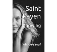 Knowing: Who Are You?