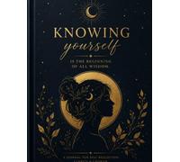Knowing yourself is the beginning of all wisdom