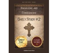 Knowledge and Consequence: Daily Study #2: Reflective Readings in 1 Enoch, Jubilees, Genesis, Proverbs, and the Psalms, With Every Passage Printed in ... Studies from the Ethiopian Orthodox Canon)
