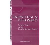 Knowledge and Diplomacy: Science Advice in the United Nations System