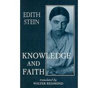 Knowledge and Faith: 8 (Collected Works of Edith Stein, Volume 8)