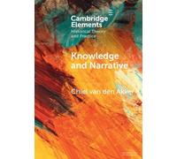 Knowledge and Narrative (Elements in Historical Theory and Practice)
