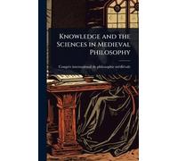 Knowledge and the Sciences in Medieval Philosophy