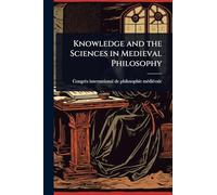 Knowledge and the Sciences in Medieval Philosophy