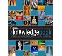 Knowledge Book, The: Everything You Need to Know to Get by in the 21st Century