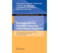 Knowledge Discovery, Knowledge Engineering and Knowledge Management: 15th International Joint Conference, IC3K 2023, Rome, Italy, November 13-15, ... in Computer and Information Science)