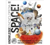 Knowledge Encyclopedia Space!: The Universe as You've Never Seen it Before
