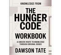 Knowledge From The Hunger Code: A sincere route to knowledge through original books