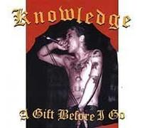 Knowledge - Gift Before I Go