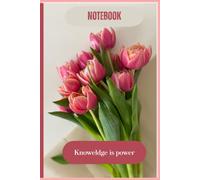 Knowledge is power Notebook: Floral theme notebook for students with lines 120 pages