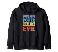 Knowledge Is Power, Power Corrupts Study Hard ------- Sudadera con Capucha