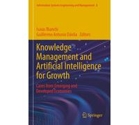 Knowledge Management and Artificial Intelligence for Growth: Cases from Emerging and Developed Economies
