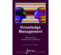 Knowledge Management Théorie Et Pratique De La Gestion Des Connaissanc
