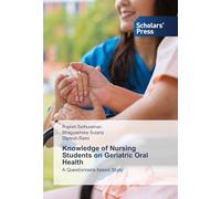 Knowledge of Nursing Students on Geriatric Oral Health: A Questionnaire based Study