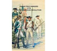 Knowlton's Rangers 1776 in the American Revolution