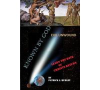 Known by God: Evil Unwound