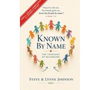 Known By Name. ... The Theology of Belonging: Small Group Companion and Leader Guide (The Discipleship Library)