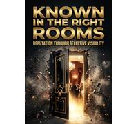 Known in the Right Rooms: Reputation Through Selective Visibility