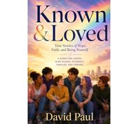 Known & Loved: True Stories of Hope, Faith, and Being Yourself