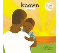 Known: Psalm 139 (Jesus Storybook Bible)
