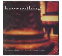 Knownothing - The Room Where Everything. [Import]
