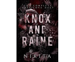 Knox and Raine: The Complete Hate/Love Duet: Boxset (Riverside Hate)