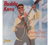 Buddy Knox – Party Doll And Other Hits